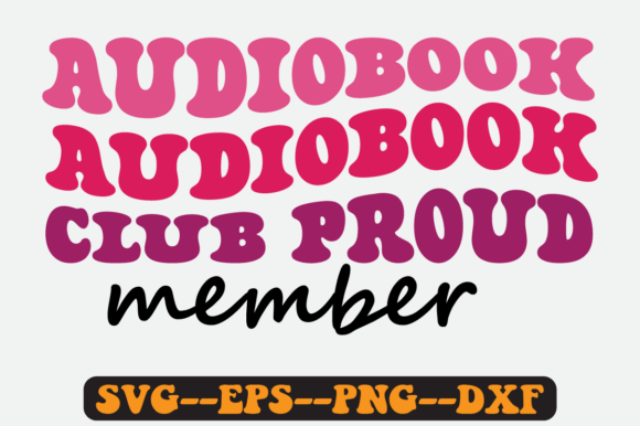 Audiobook Club Proud Member Retro Svg for Crafts and Graphics