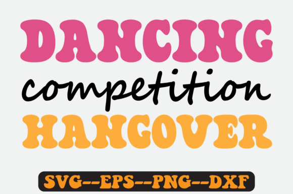 Dancing Competition Hangover Retro Svg: Graphics for Crafts