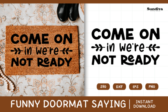 Funny Doormat Quote Rug Mat SVG 24: A Graphics and Crafts Review