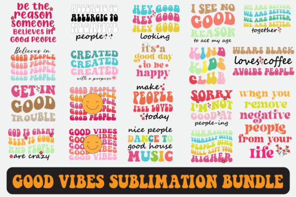 Good Vibes Svg Sublimation Design Bundle for Graphics & Crafts
