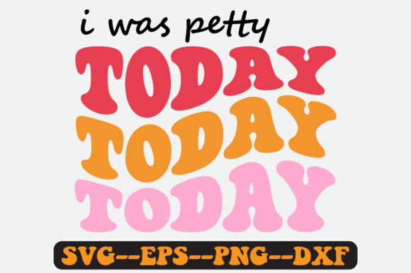 I Was Petty Today Groovy Retro Svg Review