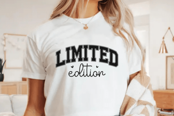 Limited Editior Svg, Motivational Quote for Graphics and Crafts