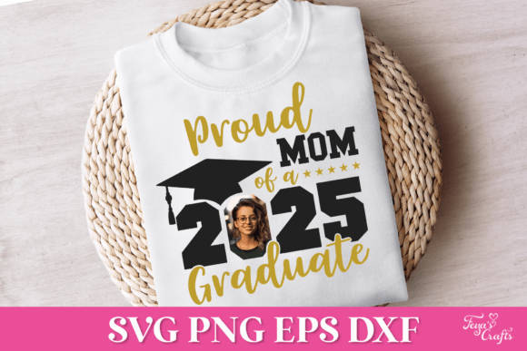 Proud Mom 2025 Graduate SVG with Picture Graphics